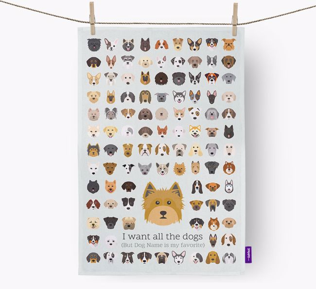 Personalised 'I want all the dogs' Dish Towel